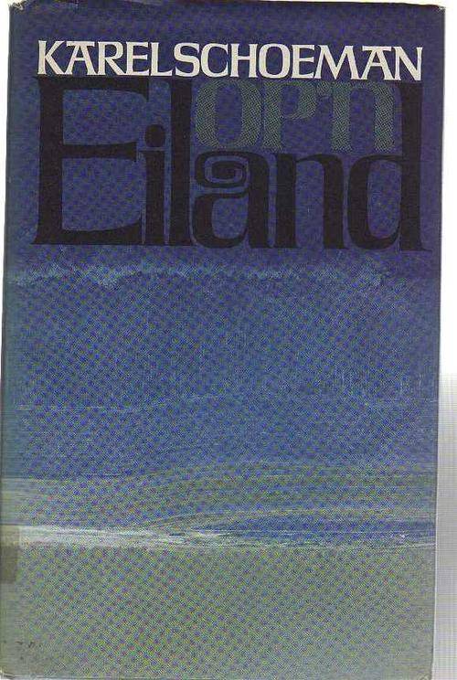 Op'n Eiland - Karel Schoeman (1ste uitgawe 1971)