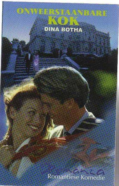 Onweerstaanbare Kok - Dina Botha (ROMANZA REEKS)