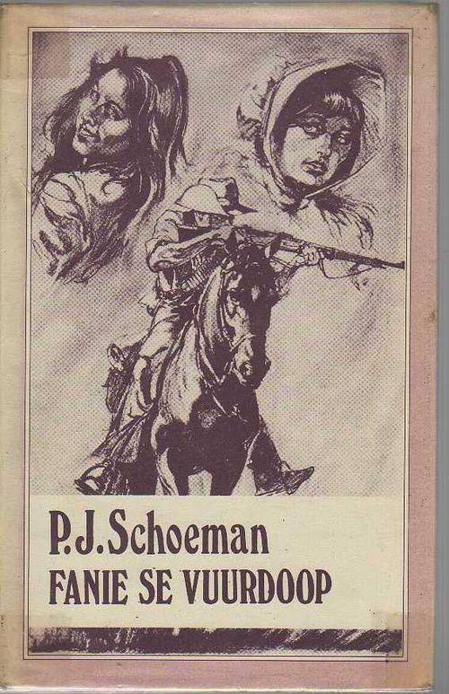 Fanie se Vuurdoop - P J Schoeman (3de uitgawe 1983)