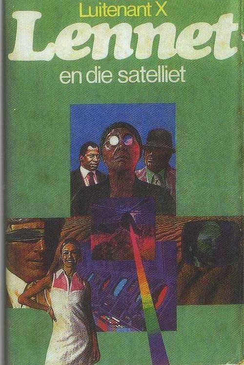 LUITENANT X - LENNET EN DIE SATELIET (1STE UITGAWE 1979)