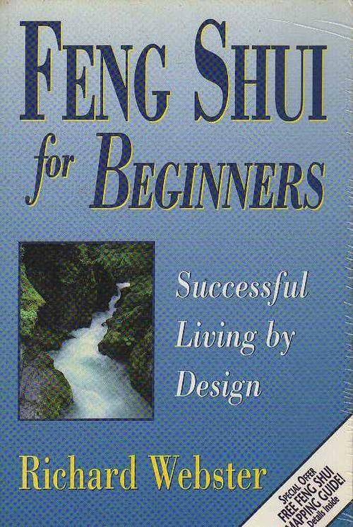 FENG SHUI FOR BEGINNERS, SUCCESSFUL LIVING BY DESIGN - RICHARD WEBSTER (1997)