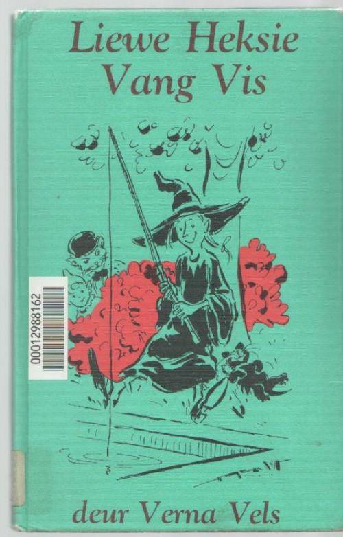 LIEWE HEKSIE VANG VIS - VERNA VELS (5 DE DRUK 1979)