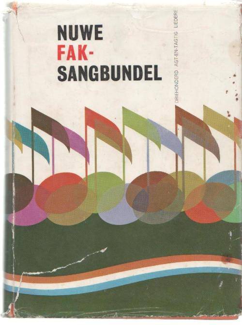 NUWE F A K- SANGBUNDEL , 388 LIEDERE (8 STE DRUK 1973)