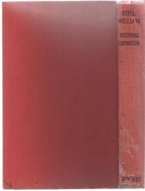 STILL WILLIAM - RICHMAL CROMPTON (24 TH IMPRESSION 1948)