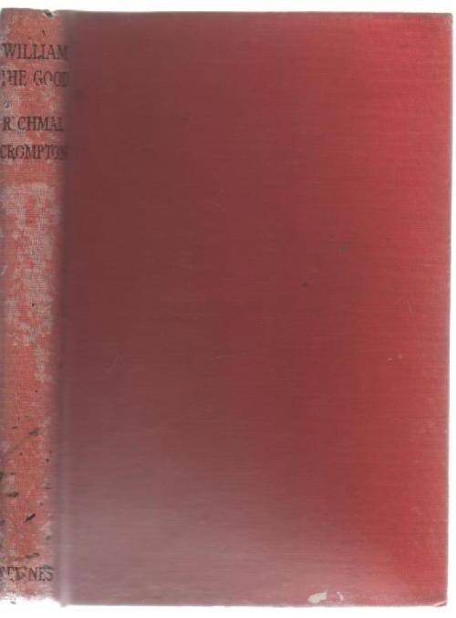 WILLIAM THE GOOD - RICHMAL CROMPTON (19 TH IMPRESSION 1948)