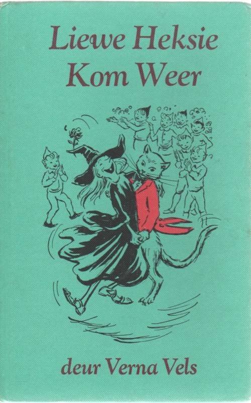 LIEWE HEKSIE KOM WEER - VERNA VELS (8 STE DRUK 1975)