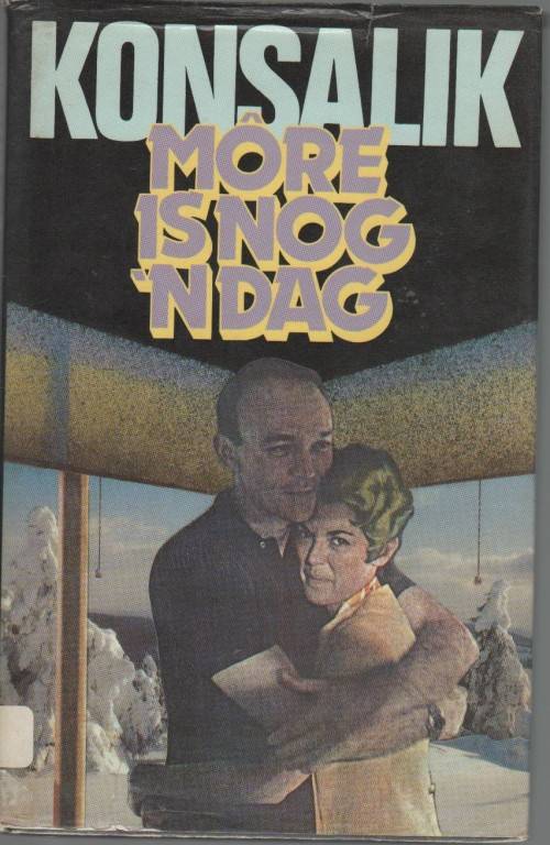 MORE IS NOG 'N DAG - KONSALIK (1 STE UITGAWE 1981)