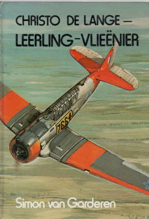 CHRISTO DE LANGE LEERLING-VLIEENIER - SIMON VAN GARDEREN (1982 -VOORAF)