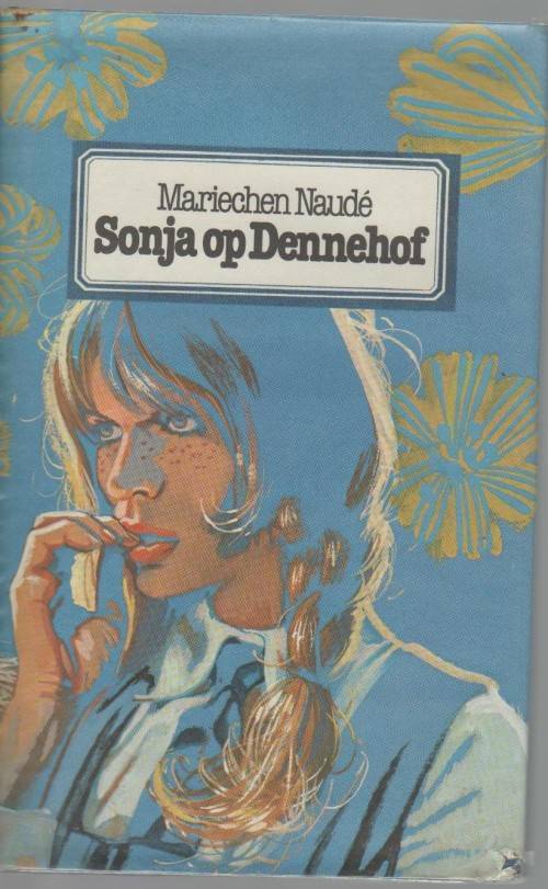 SONJA OP DENNEHOF - MARIECHEN NAUDE (3 DE UITGAWE 1980)