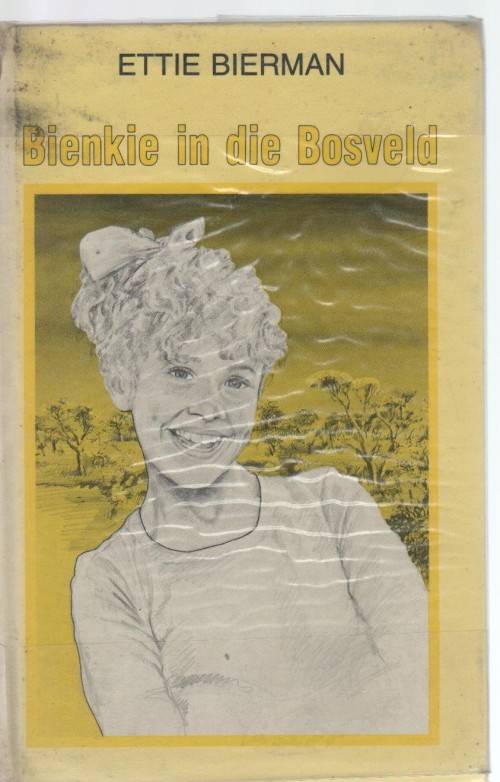 Bienkie in die Bosveld - Ettie Bierman (3de druk 1991)