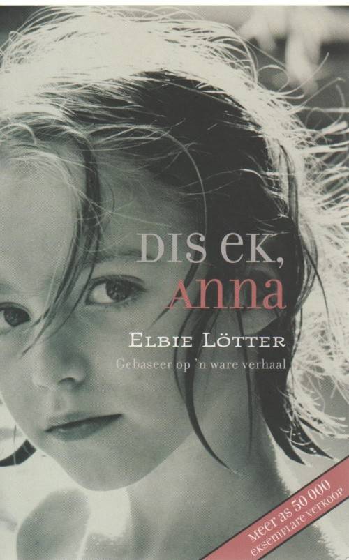 DIS EK, ANNA - ELBIE LOTTER (17 DE DRUK 2009)