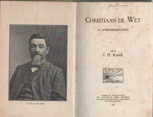 CHRISTIAAN DE WET, 'N LEWENSBESKRYWING - J D KESTELL (1920)