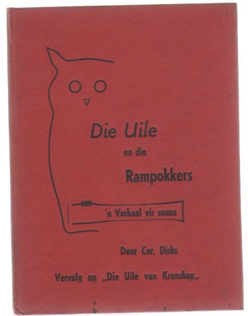 DIE UILE EN DIE RAMPOKKERS, NOMMER 2 - COR DIRKS (1 STE UITGAWE 1950)