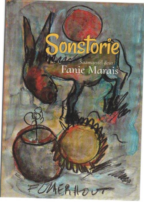SONSTORIE - FANIE MARAIS (1 STE UITGAWE 2018)