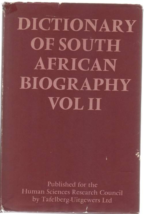 VOLUME I AND II , DICTIONARY OF SOUTH AFRICAN BIOGRAPHY - HUMAN SCIENCES RESEARCH COUNCIL