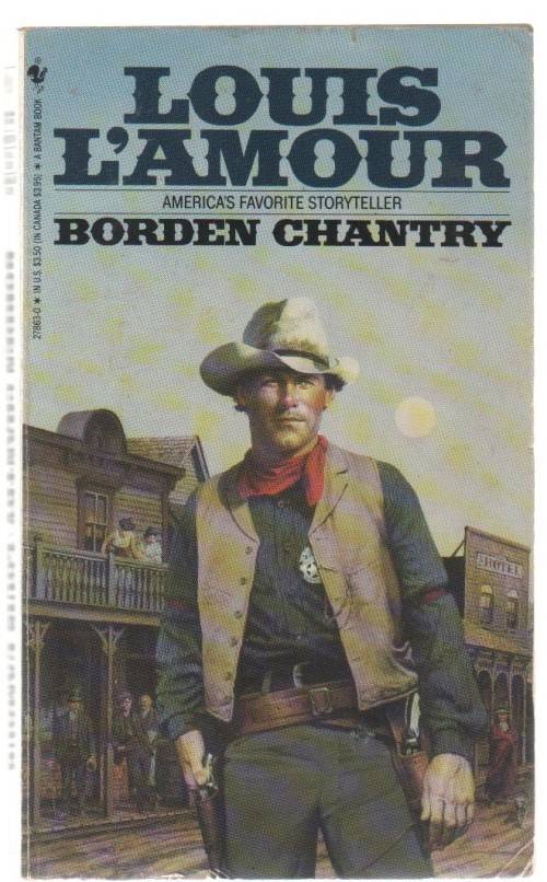 BORDEN CHANTRY - LOUIS L`AMOUR (1989 - WESTERN)