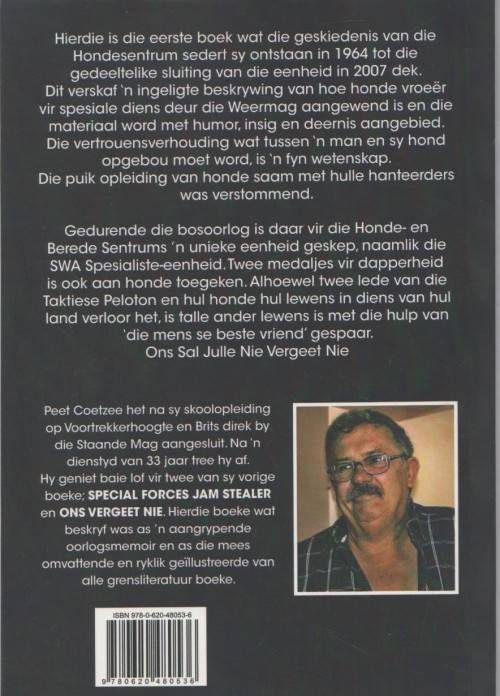 K-9 HONDE SOLDATE, MEMOIRS VD SA WEERMAG HONDE SENTRUM - PEET COETZEE (2010)