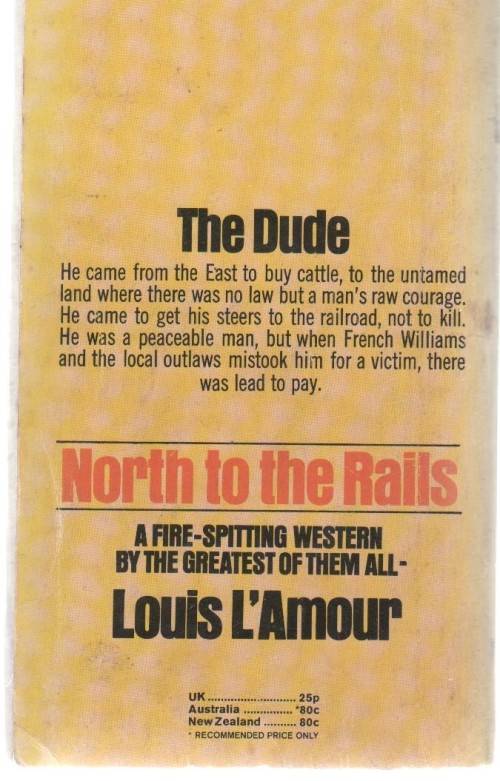 NORTH TO THE RAILS - LOUIS L`AMOUR (1972 - WESTERN)