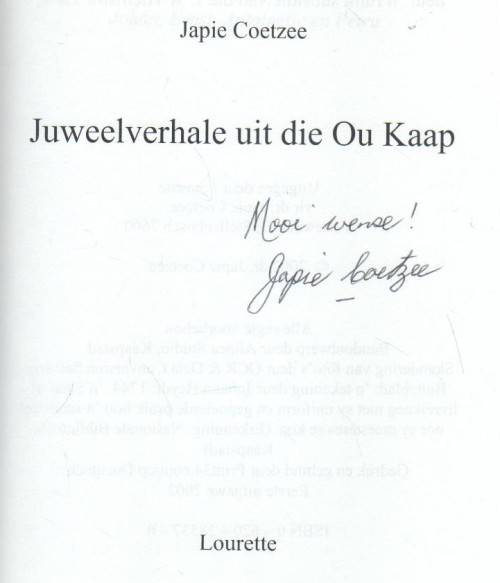JUWEELVERHALE UIT DIE OU KAAP - JAPIE COETZEE (1 STE UITGAWE 2002 - GETEKEN DEUR DIE SKRYWER)