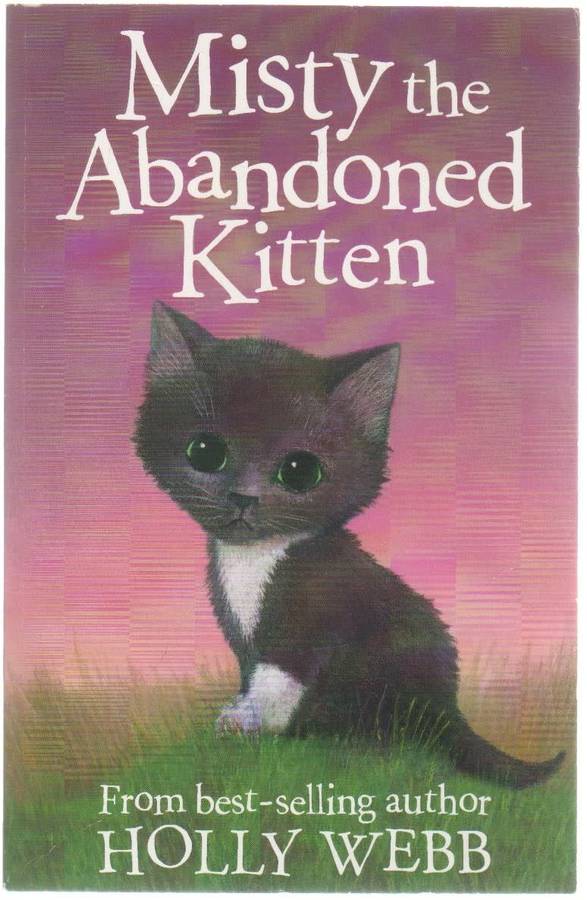 MISTY THE ABANDONED KITTEN - HOLLY WEBB (STRIPES - 2010)