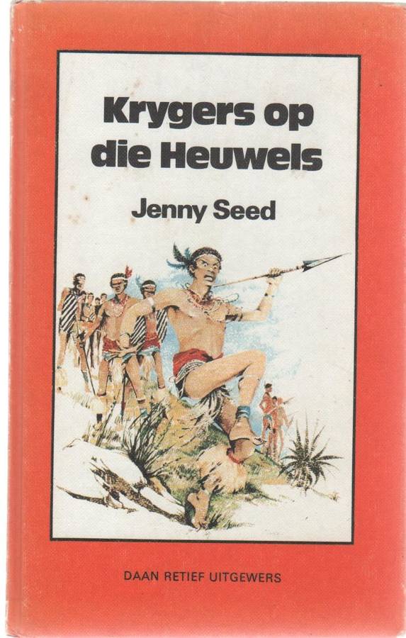 KRYGERS OP DIE HEUWELS - JENNY SEED (1984)