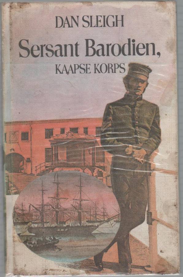 SERSANT BARODIEN, KAAPSE KORPS - DAN SLEIGH (1979)