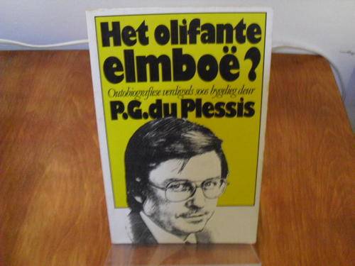 Het Olifante Elmboe? - P G Du Plessis (tweede druk 1987/1988)