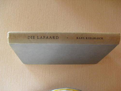 Die Lafaard - Karl Kielblock