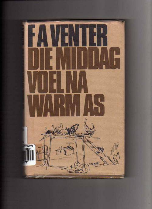 Die Middag voel na Warm As - F A Venter