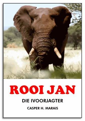 Rooi Jan: Die Ivoorjagter