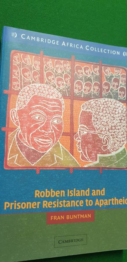 Robben Island and the Prisoner Resistance to Apartheid. Fran Buntman. SIGNED X3