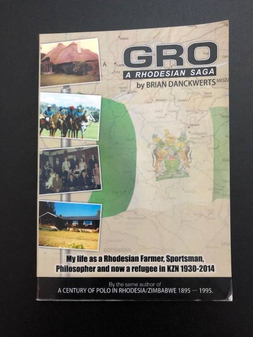 Gro - A Rhodesian Saga by Brian Danckwerts
