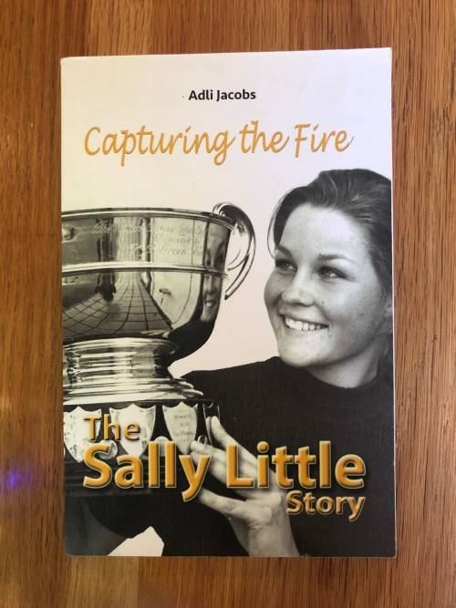 Capturing the Fire, The Sally Little Story by Adli Jacobs (SIGNED BY SALLY LITTLE)