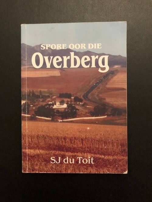 Spore oor die Overberg by SJ du Toit