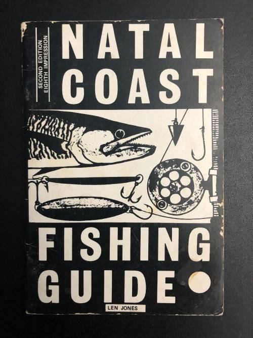 Natal Coast Fishing Guide. Len Jones.
