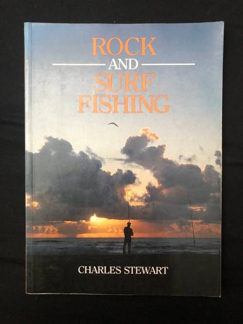 Rock and Surf Fishing. Charles Stewart.