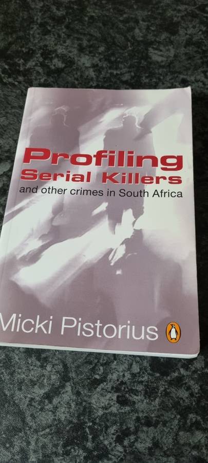 Profiling serial kilers and other crimes in South Africa. Micki Pistorius.
