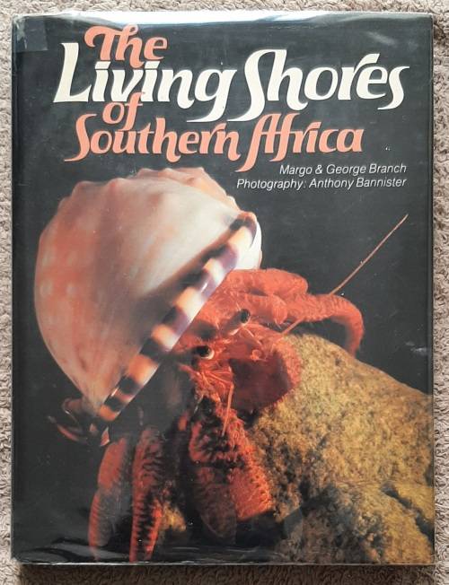 The Living Shores of Southern Africa - Author: Margo and George Branch