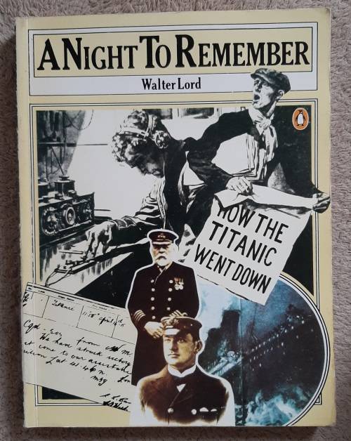A Night to Remember - Author: Walter Lord