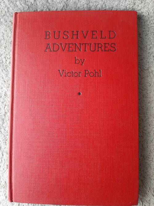 Bushveld Adventures - Author: Victor Pohl