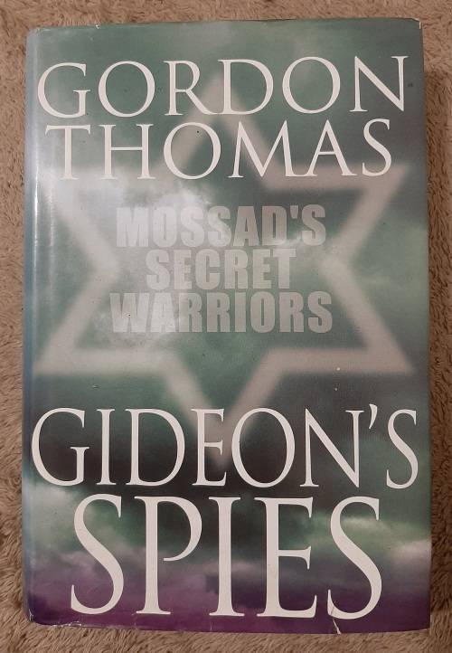 Gideon`s Spies:Mossad`s Secret Warriors - Gordon Thomas
