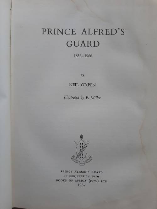 Prince Alfred`s Guard 1856-1966 - Author: Neil Orpen