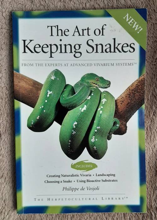 The Art of Keeping Snakes - Author: Philippe de Vosjoli