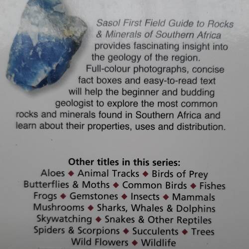 Sasol First Field Guide to Rocks and Minerals of Southern Africa - Author: Bruce Cairncross