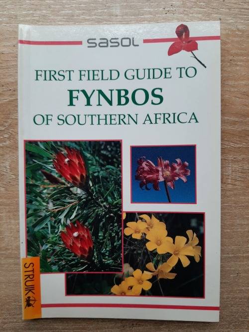 Sasol First Field Guide to Fynbos of Southern Africa - Author: John Manning