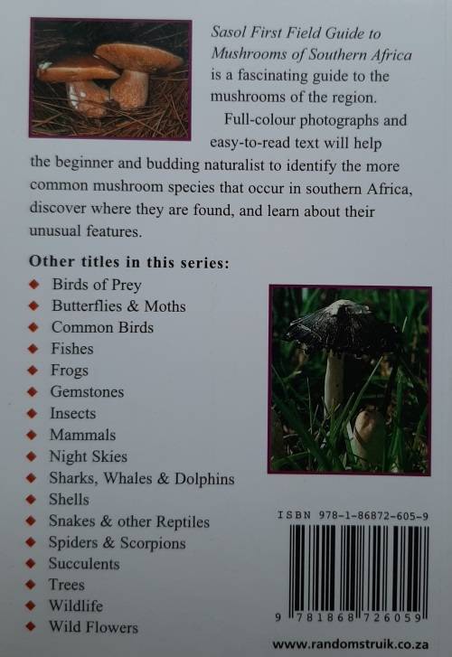 Sasol First Field Guide to Mushrooms of Southern Africa - Author: Margo Branch