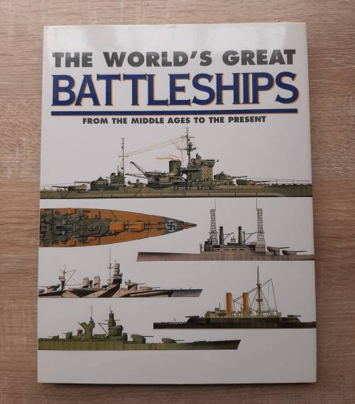 The World`s Great Battleships from the Middle Ages to the Present - Author: Robert Jackson