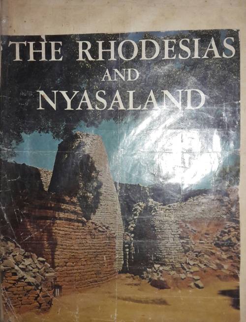 The Rhodesias And Nyasaland - Compiled by Ralph W King and John P De Smidt