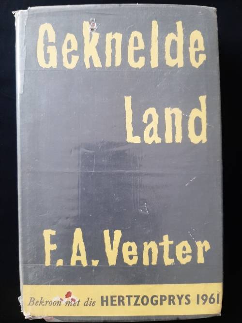 Geknelde Land By F.A. Venter