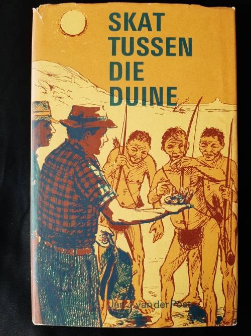 Skat Tussen die Duine by JanJ. van der Post